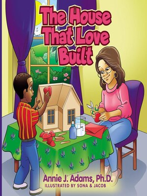 cover image of The House That Love Built